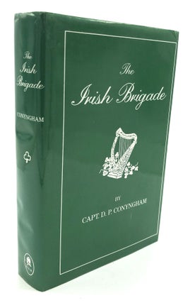 Item #H24499 The Irish Brigade and its Campaigns. D. P. Conyngham