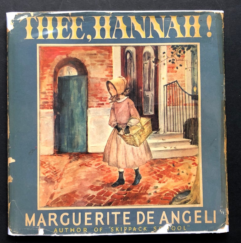Item #H24580 Thee, Hannah! Warmly inscribed first edition. Marguerite de Angeli.