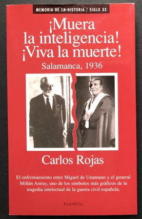 Item #H24646 !Muera la inteligencia! !Viva la muerte! Salamanca, 1936. Memoria de la Historia /...