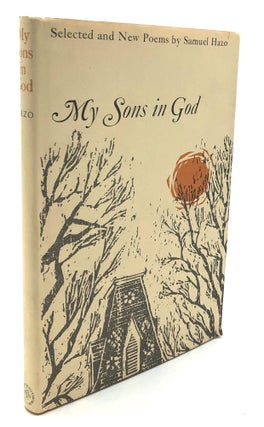 Item #H24668 My Sons in God, Selected and New Poems - inscribed. Samuel Hazo