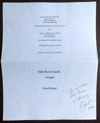 Item #H24685 The Blue Gate, a Fugue (signed copy of a broadside poem). Carol Berg&eacute