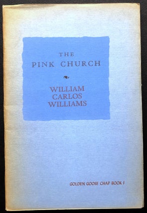 Item #H24720 The Pink Church. William Carlos Williams