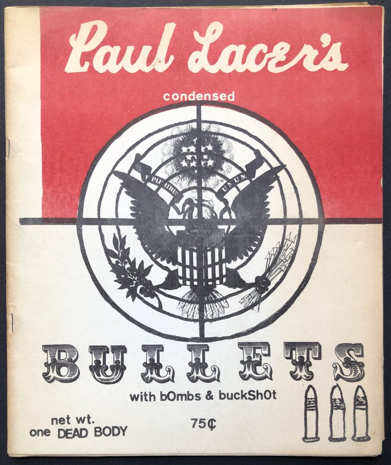 Item #H24738 Paul Lacer's condensed Bullets, with bOmbs & buckshOt. Anti-Vietnam War, Paul Lacer.