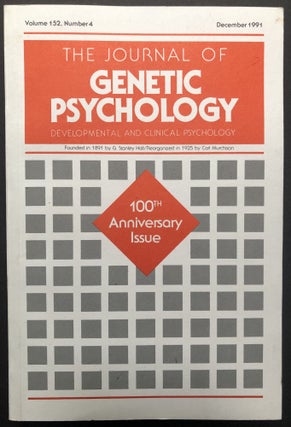 Item #H24752 The Journal of Genetic Psychology, Vol. 152 no. 4, December 1991, 100th Anniversary...