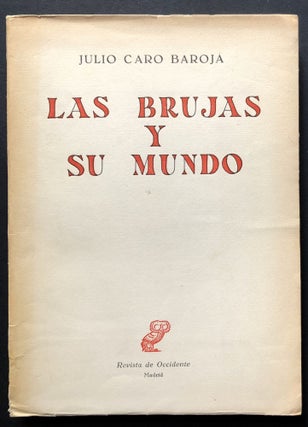 Item #H24919 Las brujas y su mundo [Sorcerers and their World]. Julio Caro Baroja