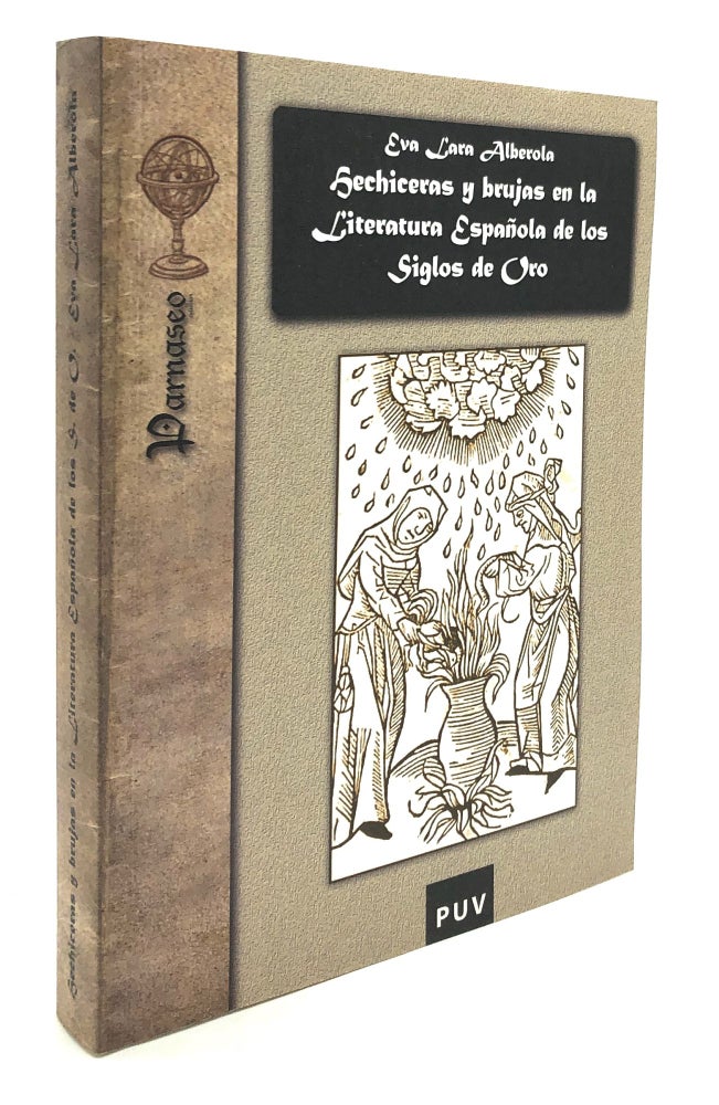 Item #H24929 Hechiceras y brujas en la literatura española de los Siglos de Oro. Eva Lara Alberola.