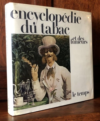 Item #H25059 Encyclopédie du tabac et des fumeurs. Tobacco