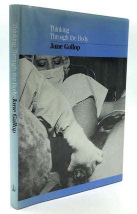 Item #H25139 Thinking Through the Body - inscribed copy. Jane Gallop