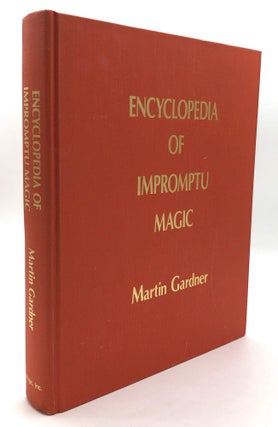 Item #H25156 Encyclopedia of Impromptu Magic. Martin Gardner
