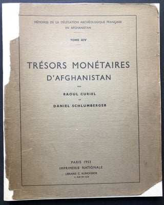 Item #H25230 Tresors Monetaires D'Afghanistan. Raoul Curiel, Daniel Schlumberger