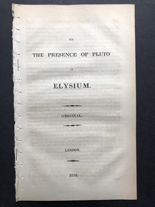 Item #H25323 On the Presence of Pluto in Elysium. Anonymous