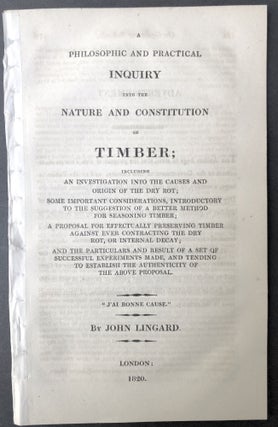Item #H25359 A philosophic and practical inquiry into the nature and constitution of timber,...