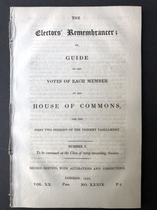 Item #H25423 The electors' remembrancer, or, Guide to the votes of each member of the House of...