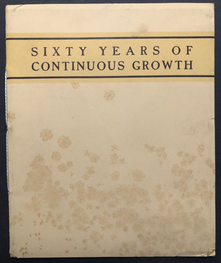 Item #H25461 Sixty Years of Continuous Growth, Sixtieth Anniversary J. R. Weldin Co., Pittsburgh, 1852-1912. J. R. Weldin, Co.