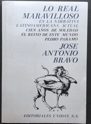 Item #H25493 Lo Real Maravilloso -- inscribed by author -- en la narrativa Latinoamericana...
