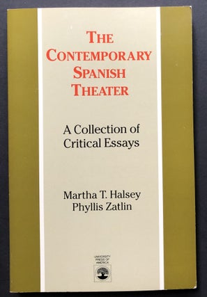 Item #H25504 The Contemporary Spanish Theater, a Collection of Critical Essays - inscribed by...