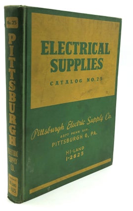 Item #H25584 Electrical Supplies, Catalog No. 25, 1950. Pittsburgh Electric Supply Co