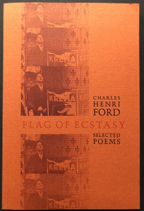 Item #H25602 Flag of Ecstasy: Selected Poems. Charles Henri Ford