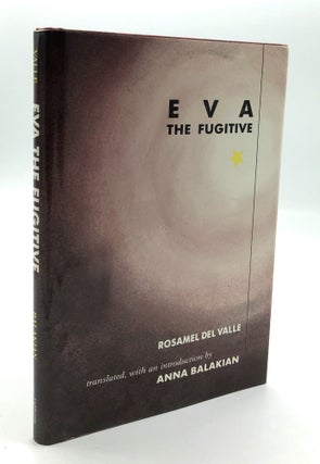 Item #H25608 Eva the Fugitive. Rosamel Del Valle, translated, Anna Balakian