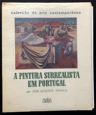 Item #H25633 A Pintura Surrealista em Portugal -- inscribed. Jose-Augusto Franca
