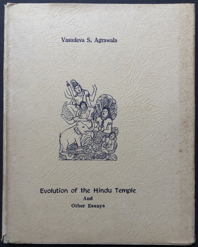 Item #H25676 Evolution of the Hindu Temple and other essays. Vasudeva S. Agrawala.