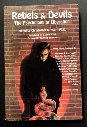Item #H25701 Rebels & Devils: the Psychology of Liberation, inscribed by Hyatt. Christopher S....