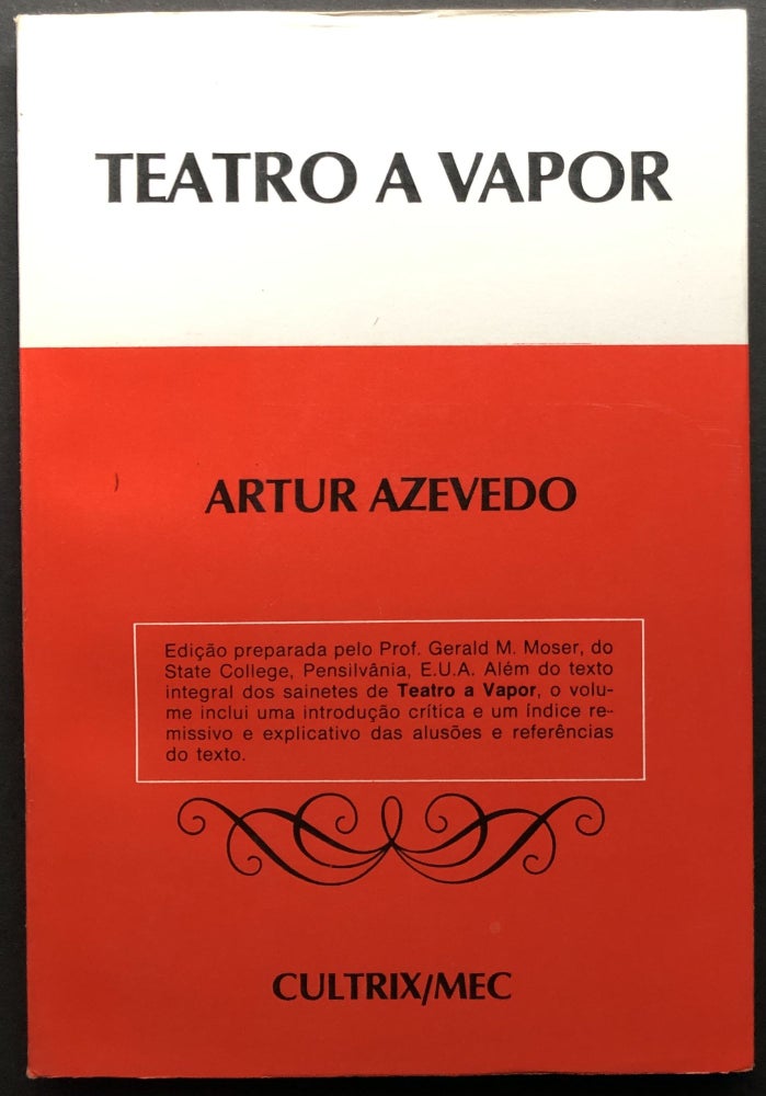 Item #H25752 Teatro a Vapor, inscribed by editor. Artur Azevedo, Gerald M. Moser.