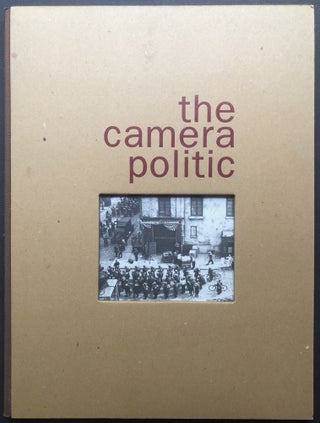 Item #H25784 The Camera Politic (catalog of 1993 exhibition from Pittsburgh Center for the Arts...