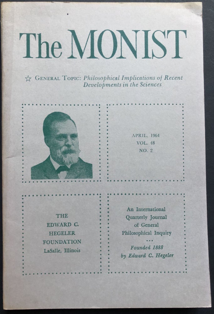 Item #H25919 The Monist, Vol. 48 No. 2, April 1964: Philosophical Implications of Recent Developments in the Sciences. Adolf Grunbaum.