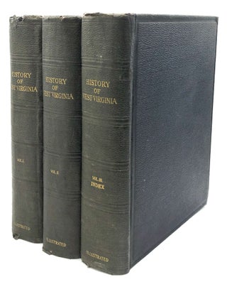 Item #H25944 History of West Virginia, Old and New, in One Volume, and West Virginia Biography,...