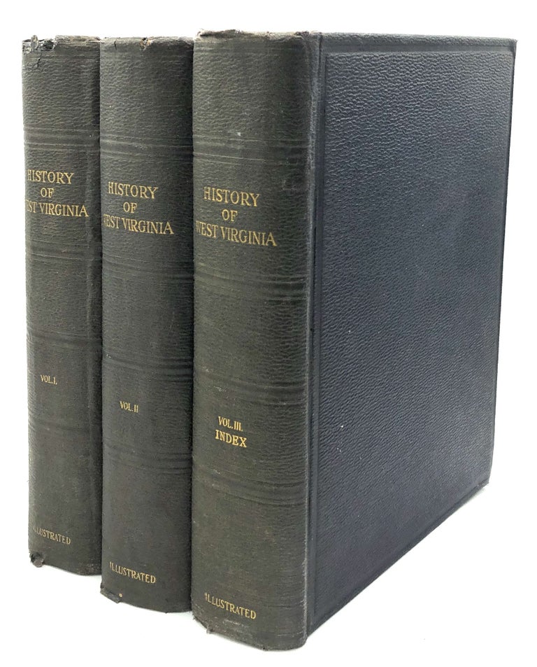 Item #H25944 History of West Virginia, Old and New, in One Volume, and West Virginia Biography, in Two Additional Volumes (3 volumes). James Morton Callahan.