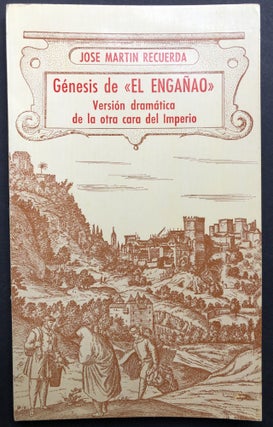 Item #H25972 Genesis de "El Enganao" version dramatica de la otra cara del Imperio -- inscribed...