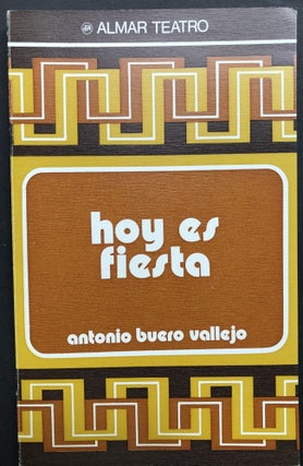 Item #H25986 Hoy es Fiesta -- inscribed by Halsey. Antonio Buero Vallejo, notes and commentary...
