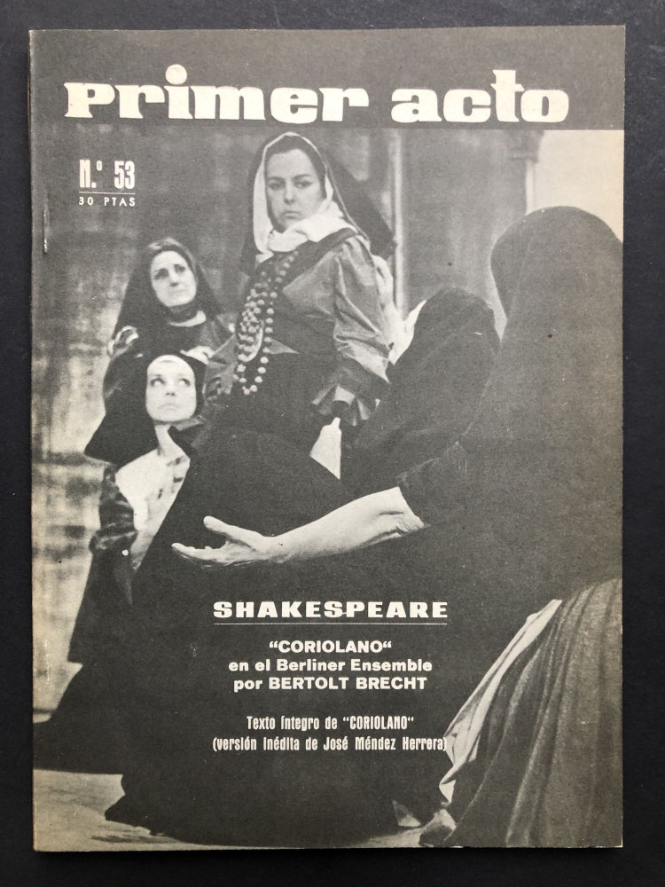 Item #H25988 Primer Acto, no. 53, Junio 1964 with Brecht on Shakespeare and Coriolano in Spanish. William Shakespeare, Bertolt Brecht.