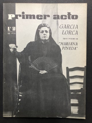 Item #H25991 Primer Acto, no. 50, Febrero 1963: Essays and articles on "Lorca y la Casa de...