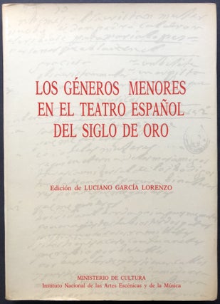 Item #H26006 Los Generos Menores En El Teatro Espanol Del Siglo De Oro. Luciano Garcia Lorenzo