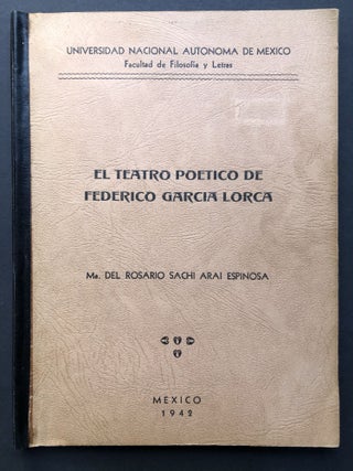Item #H26009 El teatro poético de Federico García Lorca. Maria del Rosario Sachi Arai Espinosa