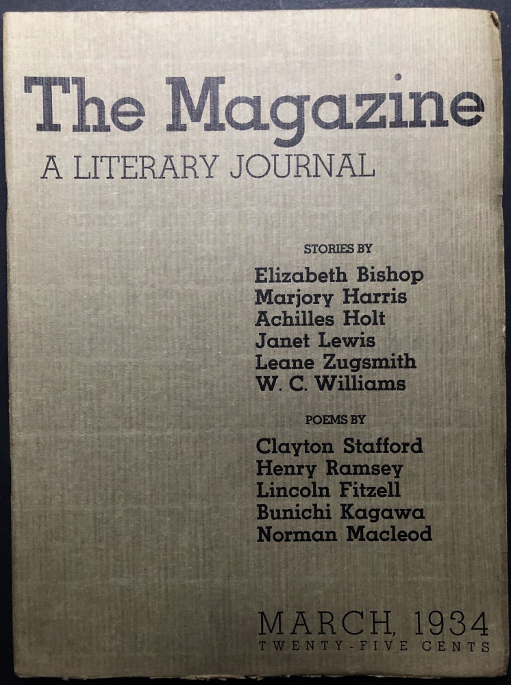 Item #H26029 The Magazine, a Literary Journal, Vol. 1 No. 4, March 1934. Elizabeth Bishop, William Carlos Williams, Janet Lewis.