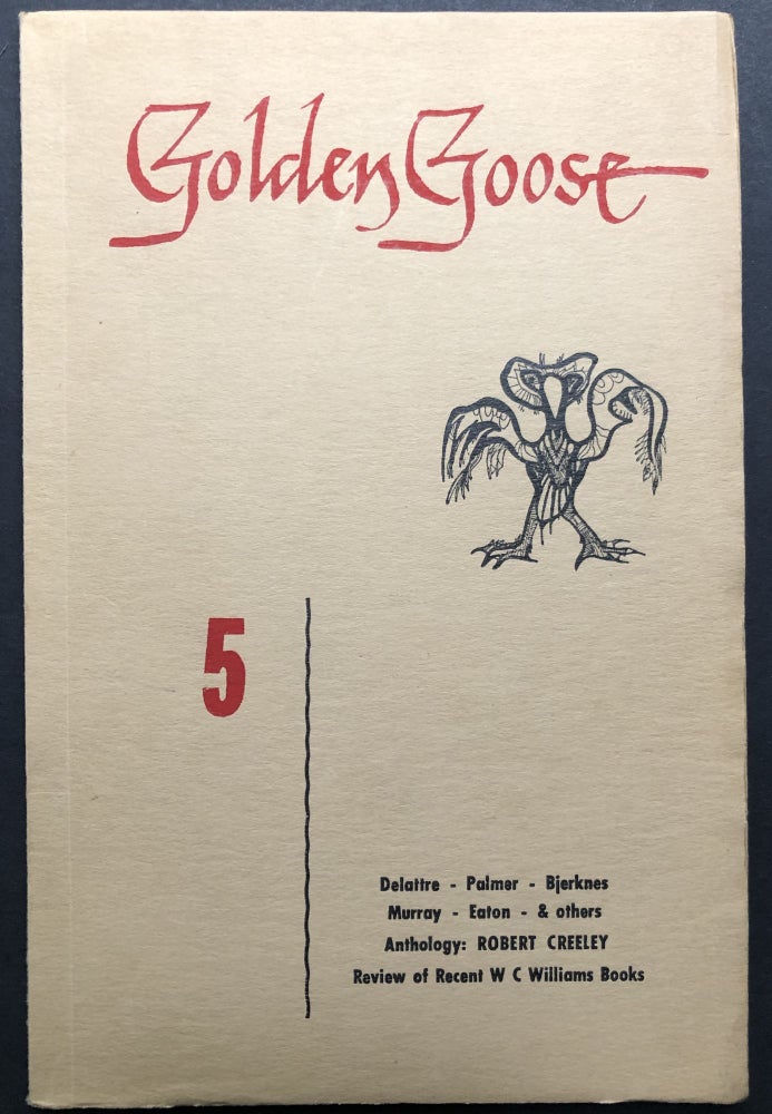 Item #H26040 Golden Goose, Vol. 4 no. 5, October 1952. Richard Hugo, Lorine Niedecker, Robert Creeley, William Carlos Williams.