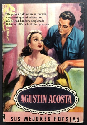 Item #H26066 Agustin Acosta, sus Mejores Poesias, seccion y preambulo por Jose Angel Buesa --...