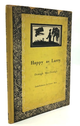 Item #H26127 Happy as Larry. Donagh MacDonagh, Francis Rose