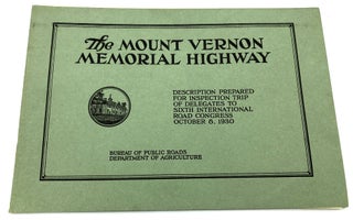 Item #H26195 The Mount Verson Memorial Highway, History, Design and Progress in Construction with...
