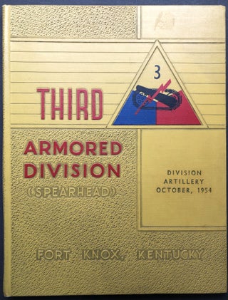 Item #H26314 October 1954 yearbook for Third Armored Division (Spearhead), Fort Knox, Kentucky....