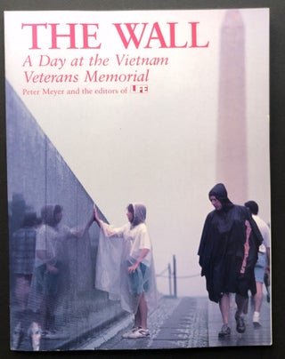 Item #H26372 The Wall: A Day at the Vietnam Veterans Memorial - inscribed by Maya Lin. Maya Lin,...