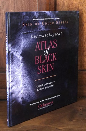 Item #H26417 Dermatological Atlas of Black Skin. Coyle Connolly, Joseph Bikowski