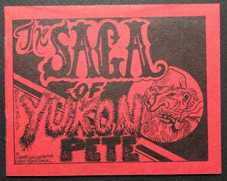Item #H26451 The Saga of Yukon Pete (1974 Tijuana Bible). Crank Collingwood, comics S. Clay Wilson