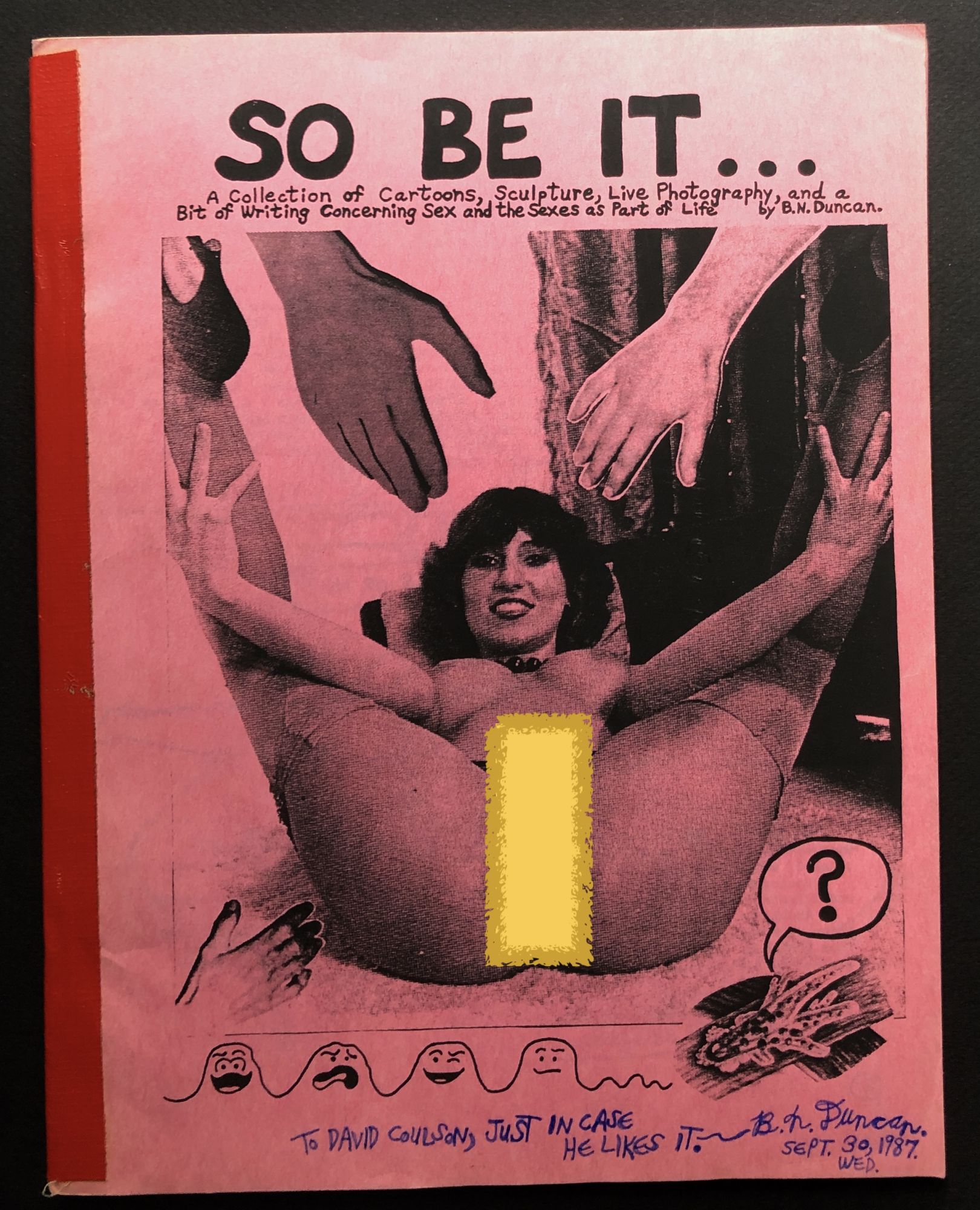 So Be It... inscribed copy : A Collection of Cartoons, Sculpture, Live  Photography, and a Bit of Writing Concerning Sex and the Sexes as Part of  Life | Bruce N. Duncan | Second Printing