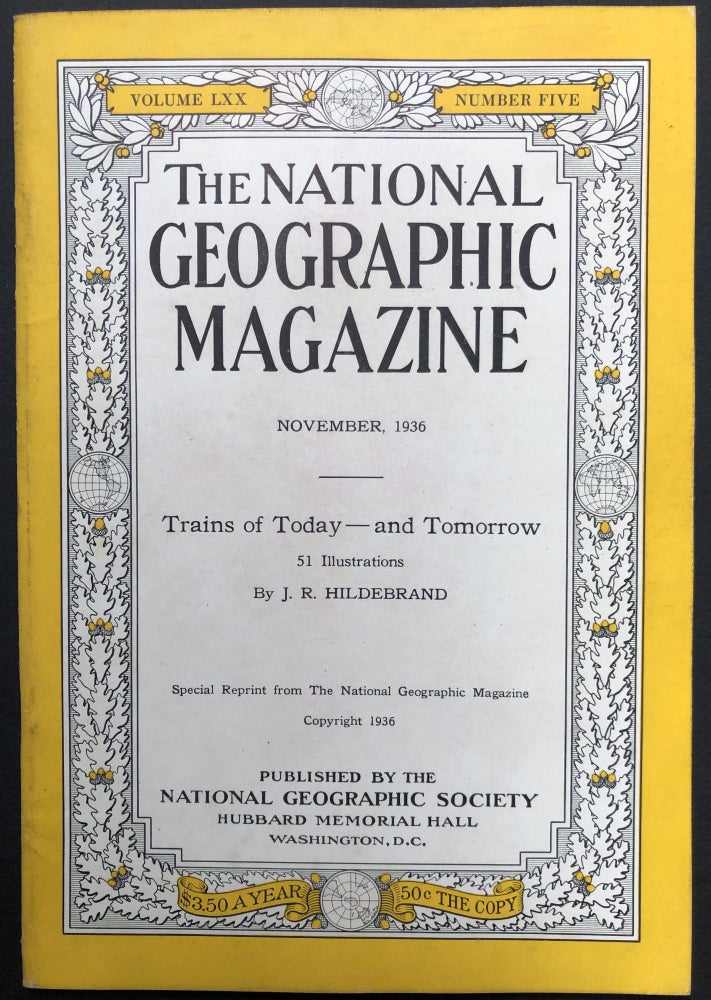 Item #H26477 Trains of Today -- and Tomorrow: Special Reprint from National Geographic Magazine, November 1936. J. R. Hildebrand.