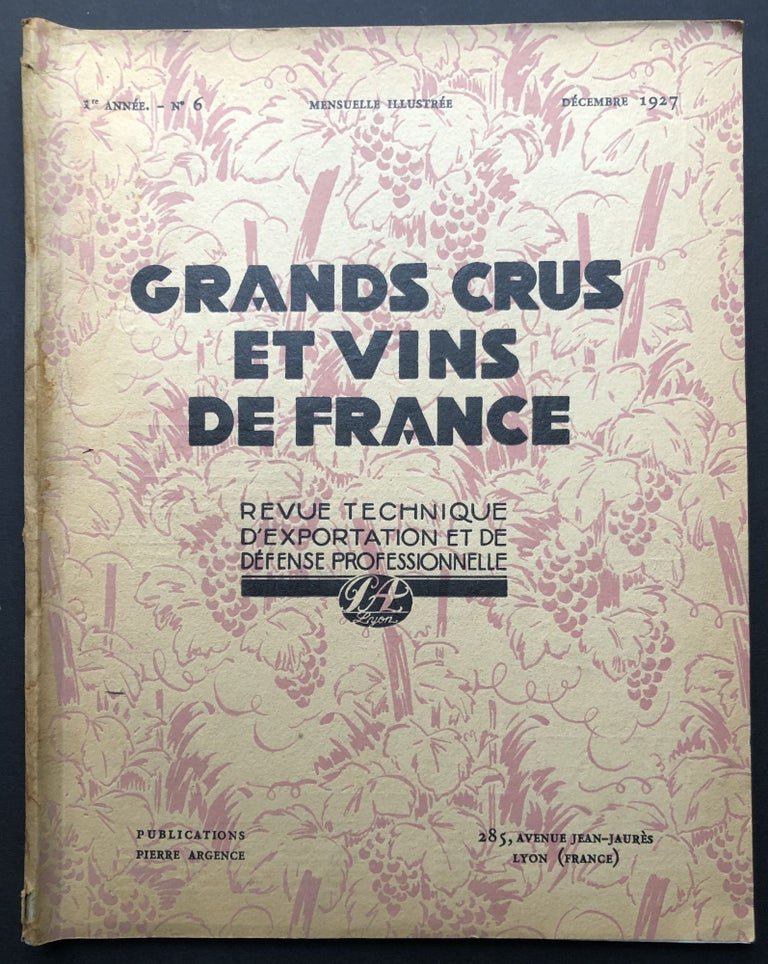 Item #H26489 Grands Crus et Vins de France, Vol. 1 no. 6, Decembre 1927. French wine.