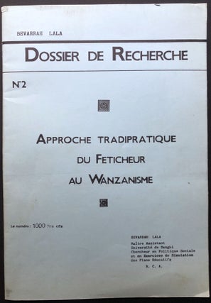 Item #H26496 Dossier de Recherche no. 2: Approache Tradipratique du Feticheur au Wanzanisme....